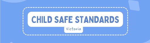 Child Safe Standards - Victoria